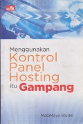 Menggunakan Kontrol Panel Hosting itu Gampang