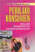 Perilaku Konsumen : Dalam Perspektif Kewirausahaan