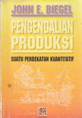 Pengendalian Produksi : suatu pendekatan Kuantitatif