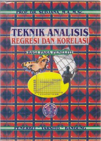 Teknik Analisis Regresi dan Korelasi