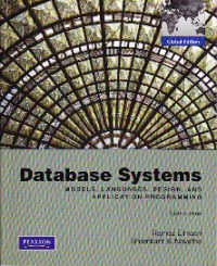 Database Systems : Models, Languages, Design, and Application Programming