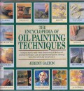 The Encyclopedia of Oil Painting Techniques