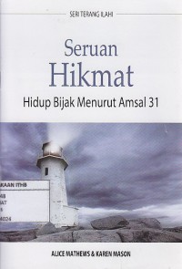 Seruan Hikmat Hidup Bijak Menurut Amsal 31