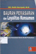 Bauran Pemasaran dan Loyalitas Konsumen