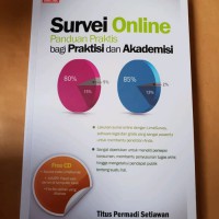 Survei Online Panduan Praktis bagi Praktisi dan Akademisi: Panduan Praktis bagi Praktisi dan Akademisi
