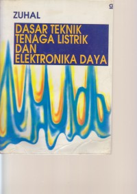 Dasar Teknik Tenaga Listrik dan Elektronika Daya