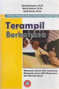 Terampil Berbahasa : Menyusun Karya Tulis Akademik, Memandu Acara (MC-Moderator), dan Menulis Surat