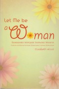 Let Be a Woman