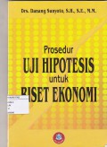 Prosedur uji hipotesis untuk riset ekonomi